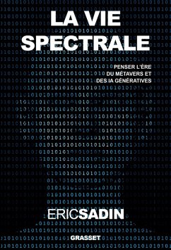 La vie spectrale (eBook, ePUB) - Sadin, Eric