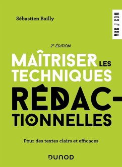 Maîtriser les techniques rédactionnelles - 2e éd. (eBook, ePUB) - Bailly, Sébastien