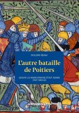 L'autre bataille de Poitiers (eBook, ePUB) L'autre bataille de Poitiers (eBook, ePUB)