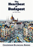 The Heartbeat of Budapest and Other Stories (eBook, ePUB) The Heartbeat of Budapest and Other Stories (eBook, ePUB)