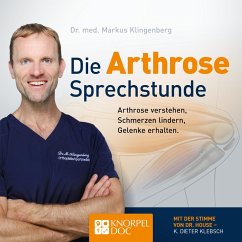 Die Arthrose Sprechstunde (MP3-Download) - Klingenberg, Dr. Markus; Berger, André