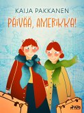 Päivää, Amerikka! (eBook, ePUB)