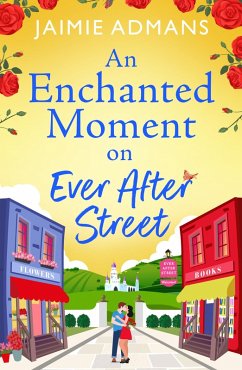 An Enchanted Moment on Ever After Street (eBook, ePUB) - Admans, Jaimie