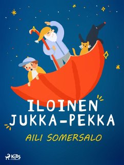 Iloinen Jukka-Pekka (eBook, ePUB) - Somersalo, Aili