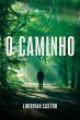 O Caminho (eBook, ePUB) - Bild 1