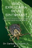 Isso Explicaria Seus Sintomas? (eBook, ePUB)