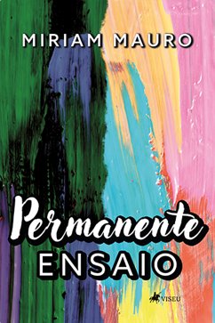 Permanente Ensaio (eBook, ePUB) - Mauro, Miriam