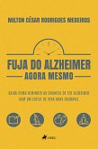 Fuja do Alzheimer Agora Mesmo (eBook, ePUB)