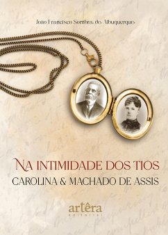 Cover Na Intimidade dos Tios Carolina e Machado de Assis (eBook, ePUB)