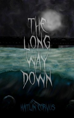 The Long Way Down (eBook, ePUB) - Corvus, Kaitlin