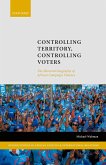 Controlling Territory, Controlling Voters (eBook, PDF)