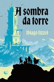 A Sombra da Torre (eBook, ePUB)