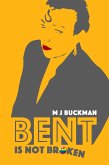 Bent Is Not Broken (eBook, ePUB)