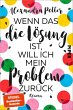 Wenn das die Lösung ist, will ich mein... - Bild 1