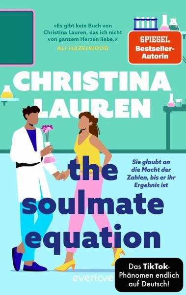 The Soulmate Equation - Sie glaubt an die Macht der Zahlen, bis er ihr Ergebnis ist (eBook, ePUB)