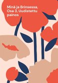 Minä ja Brinsessa, Osa 3, Uudistettu painos (eBook, ePUB)