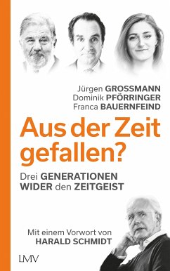 Aus der Zeit gefallen? (eBook, ePUB) - Grossmann, Jürgen; Pförringer, Dominik; Bauernfeind, Franca
