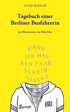 Tagebuch einer Berliner Busfahrerin (eBook, ePUB) - Boesler, Antje