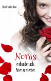 Noras einhundertacht Arten zu sterben (eBook, ePUB) Noras einhundertacht Arten zu sterben (eBook, ePUB)