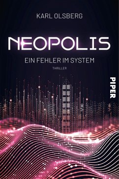 Ein Fehler im System / Neopolis Bd.3 (eBook, ePUB) - Olsberg, Karl