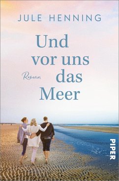 Und vor uns das Meer (eBook, ePUB) - Henning, Jule