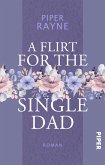A Flirt for the Single Dad (eBook, ePUB)