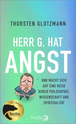 Herr G. hat Angst (eBook, ePUB) - Glotzmann, Thorsten