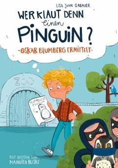 Wer klaut denn einen Pinguin? (eBook, ePUB) - Gabauer, Lisa Joan