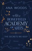 The Secrets We Keep / Rosefield Academy of Arts Bd.1 (eBook, ePUB)