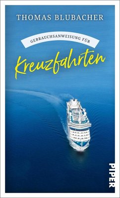 Gebrauchsanweisung für Kreuzfahrten (eBook, ePUB) - Blubacher, Thomas