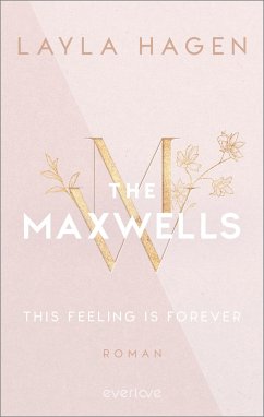 This Feeling is Forever / The Maxwells Bd.4 (eBook, ePUB) - Hagen, Layla