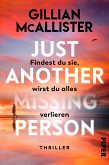 Just Another Missing Person – Findest du sie, wirst du alles verlieren (eBook, ePUB)