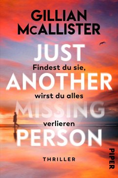 Just Another Missing Person - Findest du sie, wirst du alles verlieren (eBook, ePUB) - McAllister, Gillian