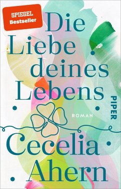 Die Liebe deines Lebens (eBook, ePUB) - Ahern, Cecelia