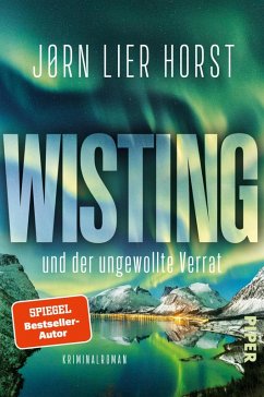 Wisting und der ungewollte Verrat / Wistings schwierigste Fälle Bd.2 (eBook, ePUB) - Horst, Jørn Lier