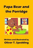 Papa Bear and the Porridge (Children's Picture Books, #17) (eBook, ePUB)