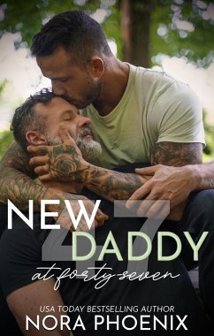 New Daddy at Forty-Seven (Forty-Seven Duology, #2) (eBook, ePUB) - Phoenix, Nora