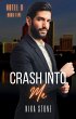 Crash Into Me (Hotel D, #5) (eBook,... - Bild 1