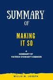 Summary of Making It So a Memoir by Patrick Stewart (eBook, ePUB)