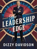 The Leadership Edge: How To Sharpen Your Skills, Boost Your Confidence, And Inspire Your Team (Leaders and Leadership, #1) (eBook, ePUB)