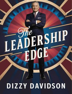The Leadership Edge: How To Sharpen Your Skills, Boost Your Confidence, And Inspire Your Team (Leaders and Leadership, #1) (eBook, ePUB) - Davidson, Dizzy
