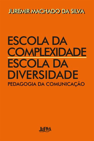 Escola da complexidade, escola da diversidade (eBook, ePUB)