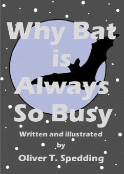 Cover Why Bat is Always So Busy (Children's Picture Books, #30) (eBook, ePUB)