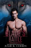 Blade's Battle (Broken Shifters, #3) (eBook, ePUB)