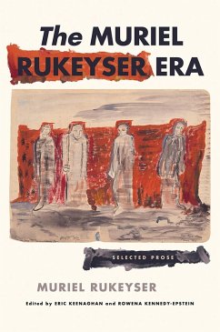 The Muriel Rukeyser Era (eBook, ePUB) - Rukeyser, Muriel