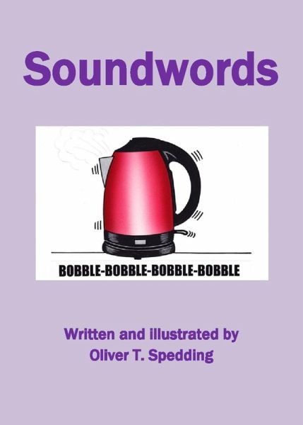 Soundwords (Children's Picture Books, #21) (eBook, ePUB) Soundwords (Children's Picture Books, #21) (eBook, ePUB)