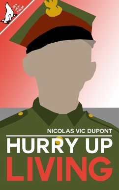 Hurry Up Living (eBook, ePUB) - Dupont, Nicolas Vic