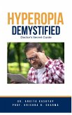 Hyperopia Demystified: Doctor's Secret Guide (eBook, ePUB)