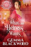 What an Heiress Wants (The Impossible Balfours, #5) (eBook, ePUB)