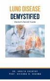 Lung Diseases Demystified: Doctor's Secret Guide (eBook, ePUB)